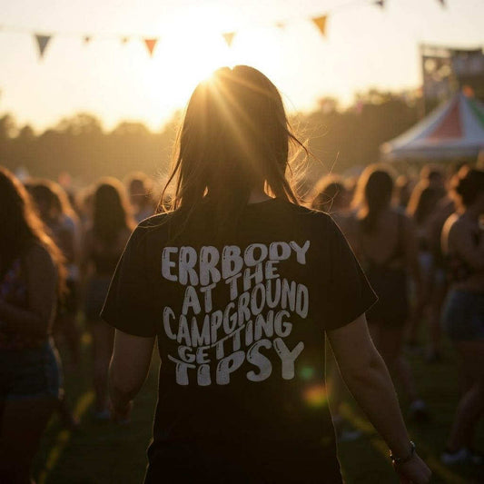 Errbody at the Campground Getting Tipsy /  UNISEX T-Shirt