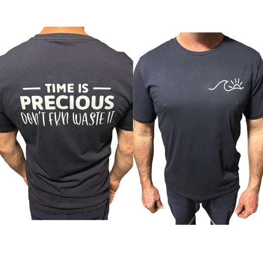 Time is Precious Don't FKN Waste It T-Shirt